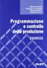 Programmazione e controllo della produzione. Esercizi