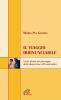Il viaggio irrinunciabile. Lectio divina sul passaggio dalla dispersione all'essenzialit�