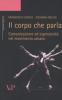 Il corpo che parla. Comunicazione ed espressivit� nel movimento umano