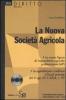 La nuova societ� agricola. Con CD-ROM