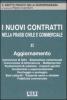 I nuovi contratti nella prassi civile e commerciale vol.2