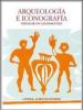 Arqueologia e iconografia. Indagar en las imagenes