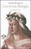 Lucrezia Borgia. La storia vera
