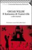 Il fantasma di Canterville e altri racconti