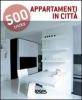 500 tricks: appartamenti di citt�