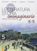IL nuovo Letteratura storia immaginario. Con espansione online. Per le Scuole superiori vol.5