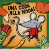 Una coda alla moda!
