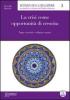 La crisi come opportunit� di crescita. Tappe cruciali e sviluppo umano