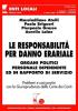 Le responsabilit� per danno erariale. Organi politici, personale dipendente ed in rapporto di servizio
