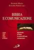 Bibbia e comunicazione. Approfondire la parola in ascolto dell'uomo contemporaneo