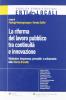 La riforma del lavoro tra continuit� ed innovazione. Valutazione, trasparenza, premialit� e ordinamento nella riforma Brunetta
