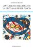 L' intuizione dell'istante-La psicoanalisi del fuoco