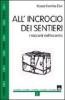 All'incrocio dei sentieri. I racconti dell'incontro