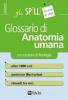 Glossario di anatomia umana (con nozioni di fisiologia)
