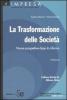 La trasformazione delle societ�. Nuove prospettive dopo la riforma