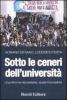 Sotto le ceneri dell'universit�. Una riforma necessaria, quasi impossibile