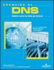 Guida al DNS. Dalla teoria alla pratica
