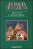 Un poeta del golfo. Versi e prose