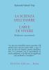 La scienza dell'essere e l'arte di vivere