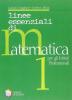 Linee essenziali di matematica. Con espansione online. Per gli Ist. professionali vol.1