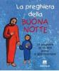 La preghiera della buona notte. 14 preghiere da recitare prima di addormentarsi
