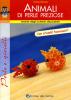 Animali di perle preziose