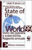 State of the world 1999. Stato del mondo e sostenibilit�. Rapporto annuale