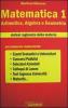 Matematica vol.1