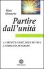 Partire dall'unit�. La Trinit� come stile di vita e forma di pensiero