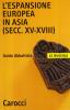 L' espansione europea in Asia (secc. XV-XVIII)