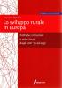 Lo sviluppo rurale in Europa. Dall'impresa agricola allo sviluppo del territorio