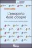 L' aeroporto delle cicogne. Creare e condurre gruppi di genitori adottivi