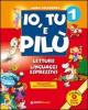 Io tu e Pil�. Con espansione online. Per la 1� classe elementare