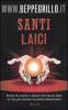 Santi laici. Storie di uomini e donne che hanno dato la vita per salvare la nostra democrazia