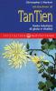 Iniziazione al tan-tien. Fonte interiore di gioia e vitalit�
