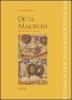Dicta maiorum. Versioni latine. Per il triennio dei Licei e degli Ist. magistrali