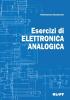 Esercizi di elettronica analogica