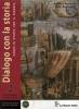 Dialogo con la storia. Con espansione online. Ediz. riforma. Per le Scuole superiori vol.2