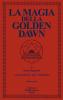 La magia della Golden Dawn vol.1