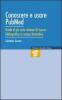 Conoscere e usare Pubmed. Guida al pi� noto sistema di ricerca bibliografica in campo biomedico