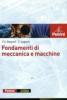 Fondamenti di meccanica e macchine. Per le Scuole superiori