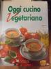 Oggi cucino vegetariano