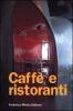 Caff� e ristoranti
