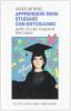 Apprendere bene, studiare con entusiasmo