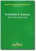Probabilit� e statistica. 400 esercizi d'esame risolti