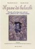 Il paese dei balocchi. Giochi, divertimenti, scherzi, conte, filastrocche e ninnananne