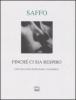 Finch� ci sia respiro. Dodici frammenti. Testo greco a fronte