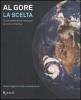 La scelta. Come possiamo risolvere la crisi climatica
