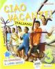 Ciao vacanze! Italiano. Per la 3� classe elementare