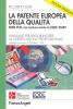 La patente europea della qualit� EQDL FULL con inclusa anche la EQDL START. Manuale per raggiungere la certificazione professionale. Con 2 CD-ROM